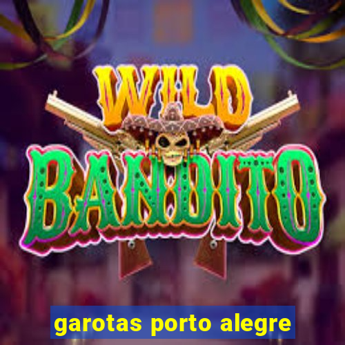 garotas porto alegre